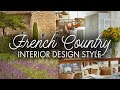 How to decorate french country style provence style house  interior design styles