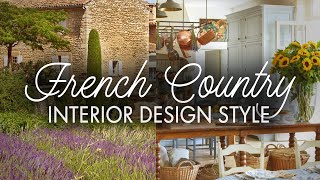 How to decorate: FRENCH COUNTRY style (Provence Style House) ~ Interior Design Styles