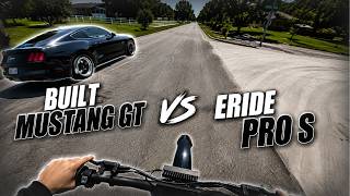 Eride Pro S vs Mustang GT… I Didn’t Expect This