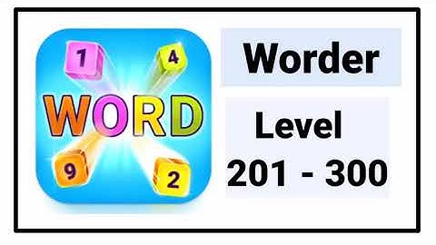 Worder All Levels 201 - 300 Answers Walkthrough