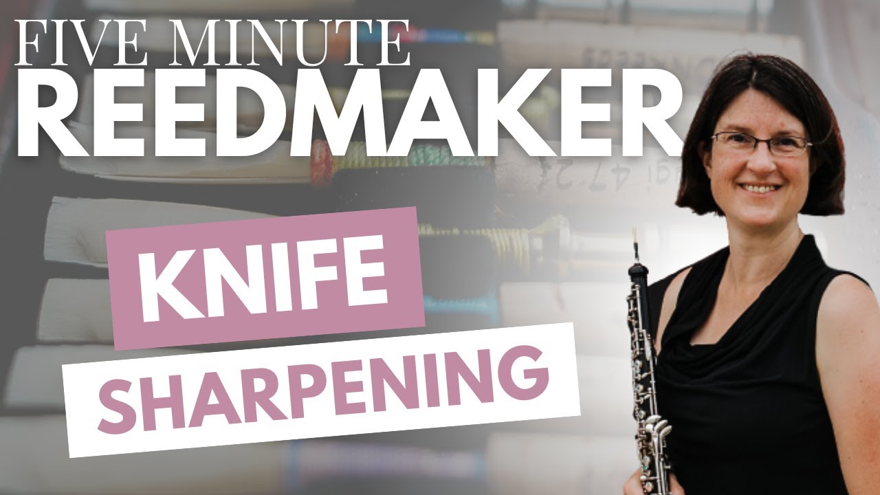 Sharpened Reeds Five Minute Reedmaker: Knife Sharpening - YouTube