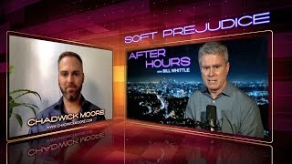 AFTER HOURS / CHADWICK MOORE: SOFT PREJUDICE Details