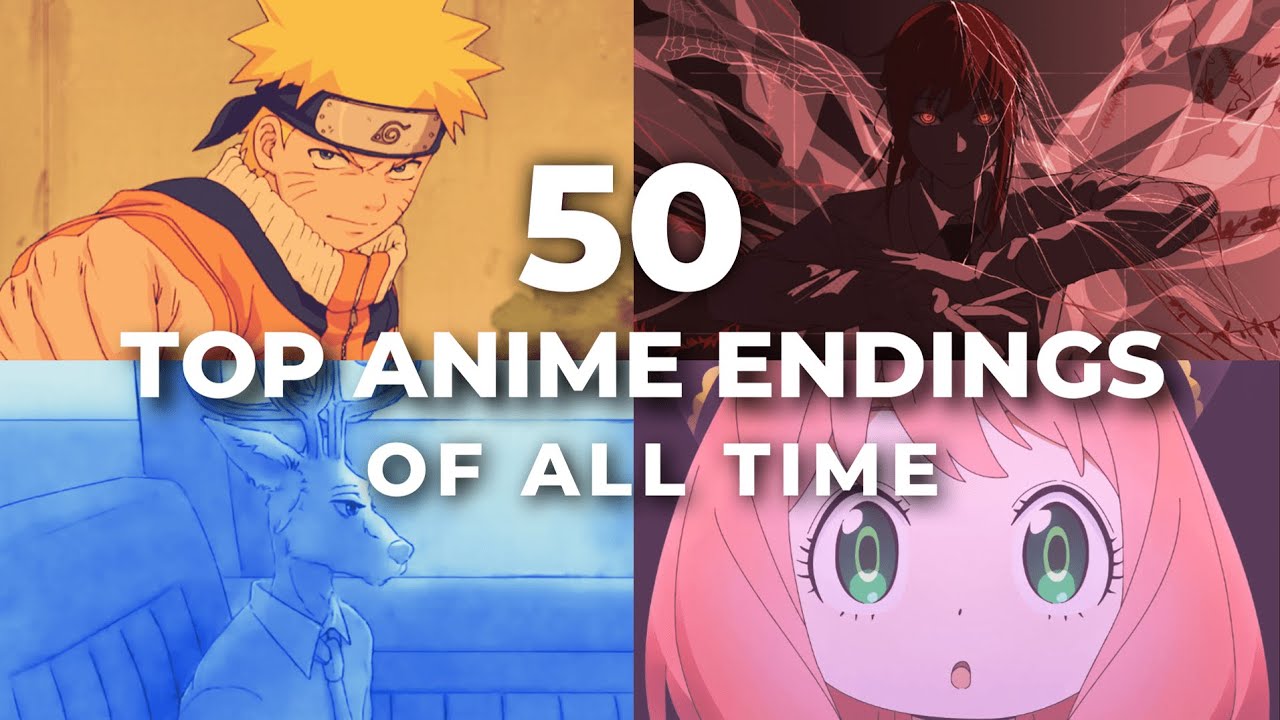 TOP 50 ANIME ENDINGS OF ALL TIME YouTube