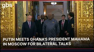 WATCH: Putin Meets Ghana's President Mahama in Moscow for Bilateral Talks | GBS News | AC1C