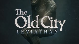 The Old City: Leviathan - Trailer