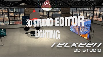 3D Studio Editor - Lighting⎨RECKEEN 3D STUDIO⎬