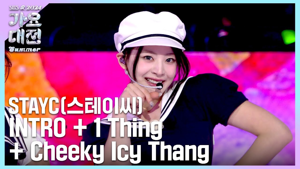 STAYC(스테이씨) - INTRO + 1 Thing + Cheeky Icy Thang #2024SBS가요대전Summer