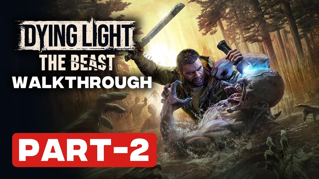 Dying Light The Beast Walkthrough PC Gameplay | No Commentary | Part 2 ...