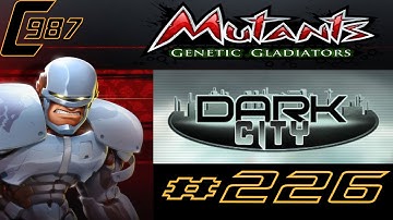 Mutants Genetic Gladiators Ep.226 - The Pit Challenge Dark City PVE September 2020