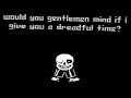 Megalovania but i l￼ legitimately broke it
