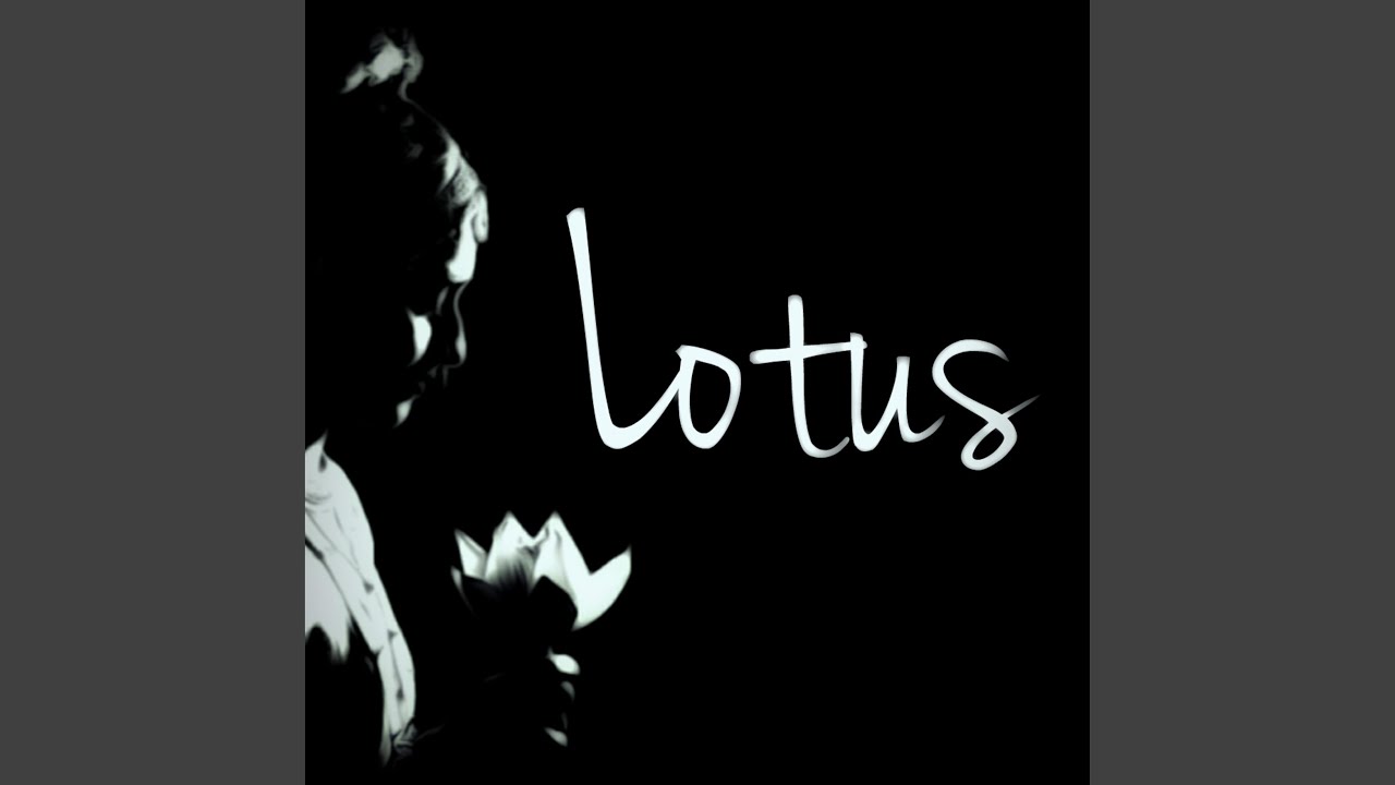 Watch Lotus on YouTube Watch Lotus on YouTube