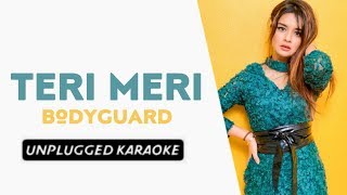 Teri Meri (Bodyguard) Free Unplugged Karaoke Lyrics | Best Romantic Song | Hit Song Resimi