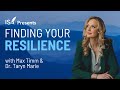 Finding your resilience w max timm  dr taryn marie