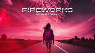 Alvix, PHELLY - Fireworks (Official Audio)