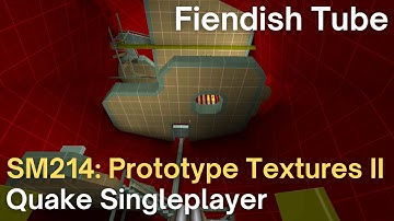 Quake Singleplayer - SM214: Prototype Textures II - Fiendish Tube (sm214_riktoi)