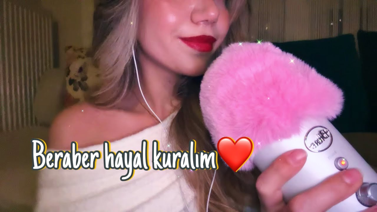 Türkçe ASMR ~ Beraber Hayal Kuruyoruz 😴💤 Fısıltı ve Soft Spoken❣️