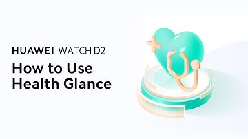 HUAWEI WATCH D2 - How to Use Health Glance