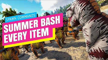 Ark: Unlock all NEW Summer Bash 2021 Items (Spawn Commands)