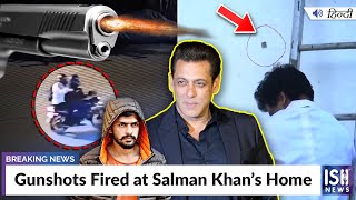 Gunshots Fired at Salman Khan’s Home | ISH News