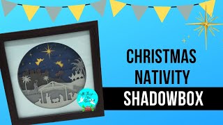 Free Christmas Nativity Shadowbox SVG Cut File; Paper Crafting on Cricut and Silhouette