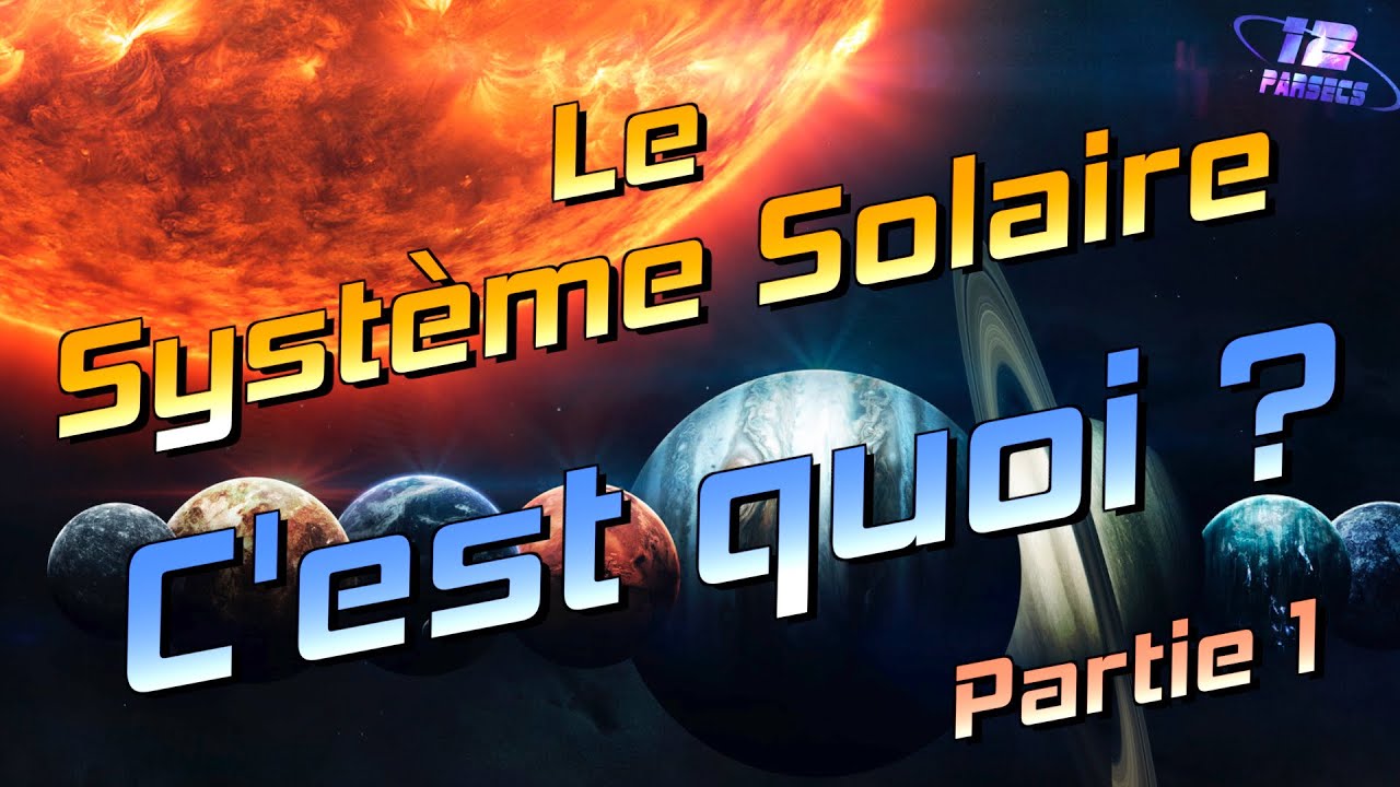 Le Système Solaire Cest Quoi