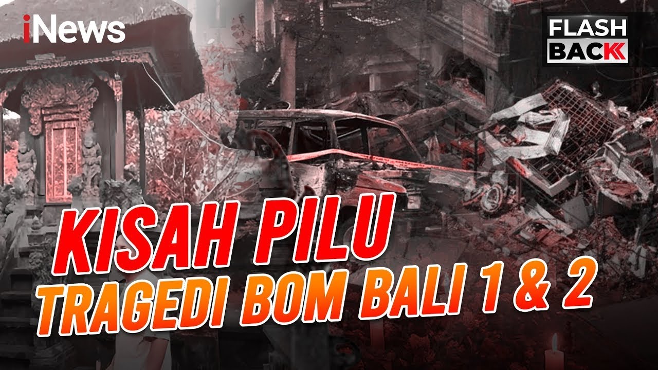 FLASHBACK STORY Cerita Bom Bali 1 & 2