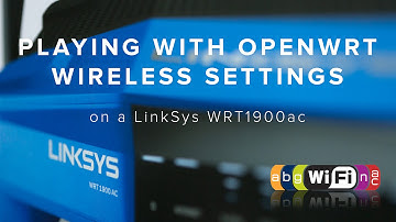 Playing with OpenWrt Wireless Settings