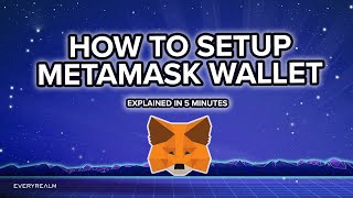 How to Setup a MetaMask Wallet in 5 Minutes