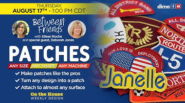 Patches | Any Size, Any Shape, Any Machine | Between Friends