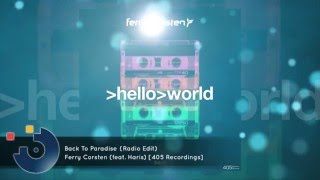 Video thumbnail of "[FULL SONG] Ferry Corsten (feat. Haris) - Back To Paradise (Radio Edit)"