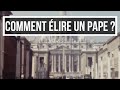 Comment élire un pape ?