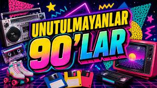 Unutulmayanlar 90’Lara Damga Vurmuş En İyi Şarkılar