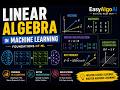 Linear Algebra for Machine Learning Explained | EasyAlgoAI