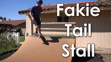 How to Fakie Tail Stall - Mini Ramp Basics Skate Tutorial
