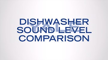 Dishwasher Sound Level Comparison [ Headphones Recommended ]