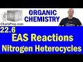 Electrophilic Aromatic Substitution Reactions with Nitrogen Heterocycles