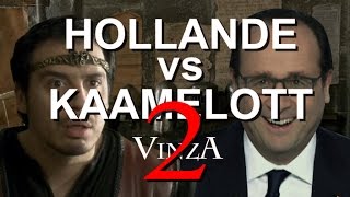 Hollande Vs Kaamelott 2