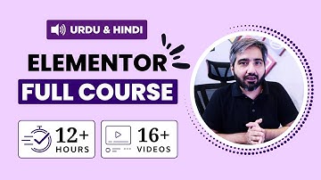 Elementor Complete Course for Beginners in Urdu & Hindi - 2024