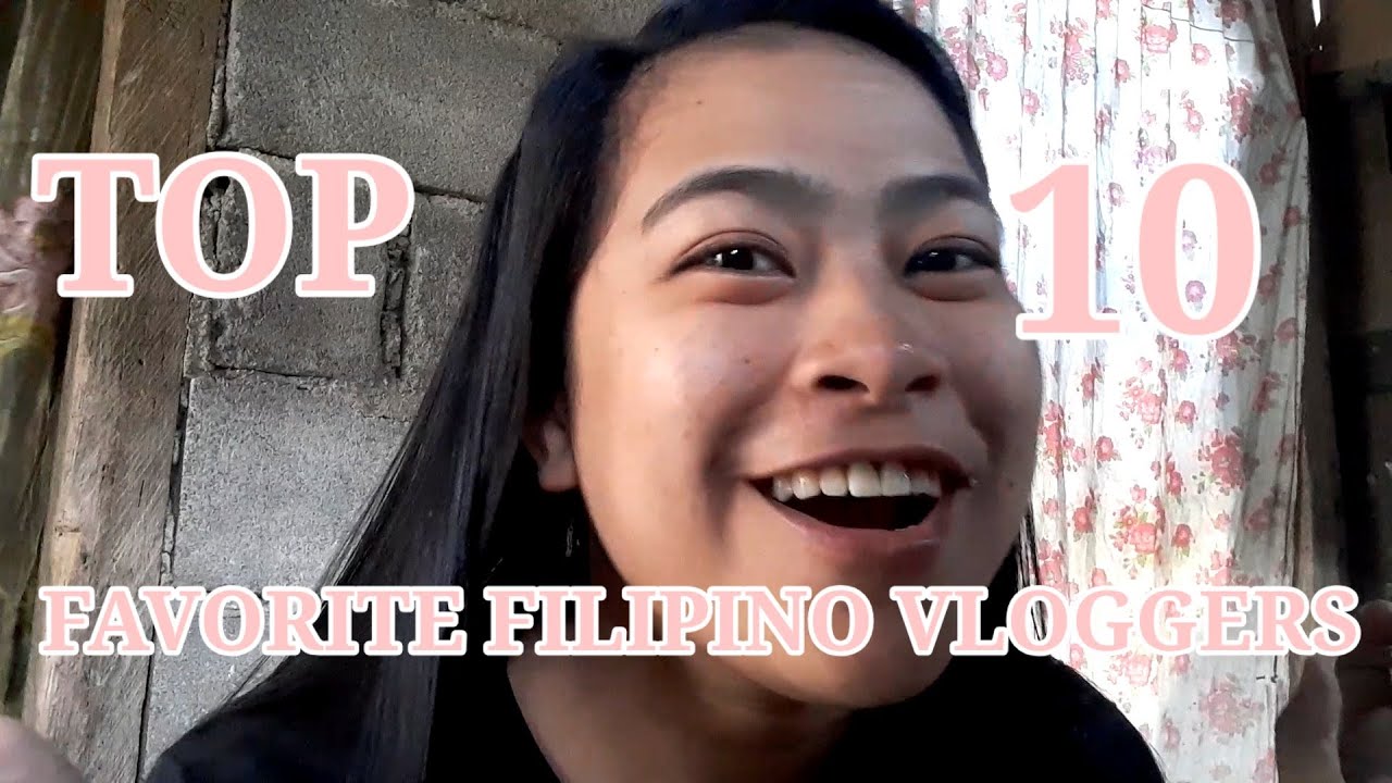 [VLOG NO. 14] TOP 10 FAVORITE FILIPINO VLOGGERS MY INSPIRATION