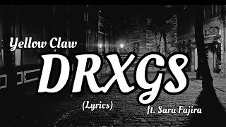 Yellow Claw - DRXGS (Lyrics) ft. Sara Fajira || Night street view