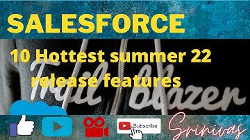 Salesforce Summer 22 Release Interesting Features #salesforce #salesforcerelease #summer22
