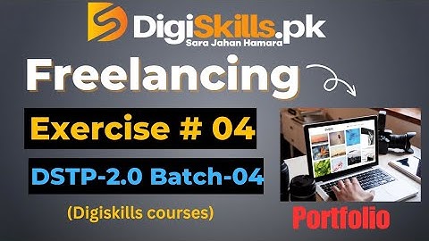 Digiskills freelancing exercise 4 batch 4 solution | freelancing exercise 4 batch 4 digiskills
