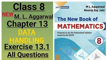 New ml aggarwal class 8 maths chapter 13 (Data Handling) exercise 13.1 all questions