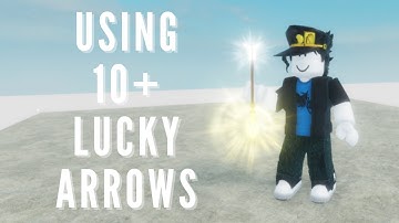 [YBA] Using 10+ Lucky Arrows