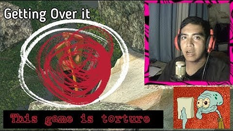 This game pulls you into insanity - Getting Over it (More like getting over my nerves!!!)