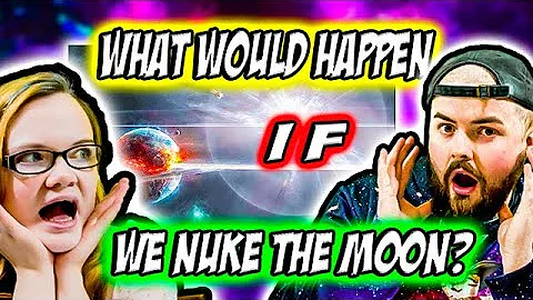 Irish Couple Reacts to What Would Happen If We Nuke The Moon?