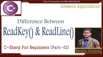 C# Tutorial for Beginners in Bangla (Part -02) | Difference Between ReadKey() and ReadLine()