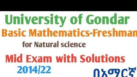 Basic Mathematics for Natural Sciences-2014 Mid Exam |  University of Gondar