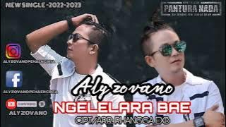 NGELELARA BAE    ALY ZOVANO   ORIGINAL   CIPT ARR RHANGGA EXB   LAGU TARLING TERBARU 2023