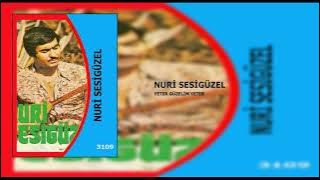 Nuri Sesigüzel / Yeter Güzelim Yeter